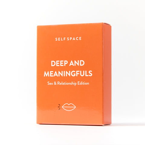 Deep and Meaningfuls Sex & Relationship Edition